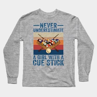 Never Underestimate A Girl With A Cue Stick Long Sleeve T-Shirt